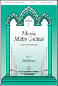 Maria, Mater Gratiae SATB choral sheet music cover